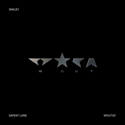 Wailey - Safest Lane [WOUT137]